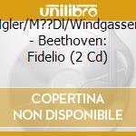 Furtw??Ngler/M??Dl/Windgassen/Schock - Beethoven: Fidelio (2 Cd) cd