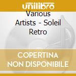Various Artists - Soleil Retro cd