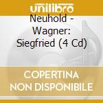 Neuhold - Wagner: Siegfried (4 Cd) cd