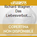 Richard Wagner - Das Liebesverbot (2 Cd) cd