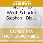 Lehar / Litz Werth Schock / Stephan - Die Zigeunerliebe / Der Zigeunerprimas cd