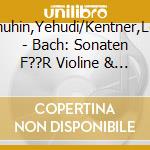 Menuhin,Yehudi/Kentner,Louis - Bach: Sonaten F??R Violine & Klavier (2 Cd) cd musicale
