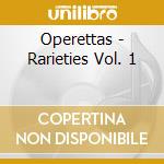 Operettas - Rarieties Vol. 1 cd