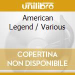 American Legend / Various cd