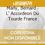 Marly, Bernard - L' Accordeon Du Tourde France cd musicale