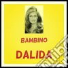 Dalida - Bambino cd musicale di Dalida