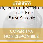 Koch,Ferdinand/M??Nnercho - Liszt: Eine Faust-Sinfonie cd musicale