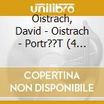 Oistrach, David - Oistrach - Portr??T (4 Cd) cd