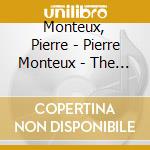 Monteux, Pierre - Pierre Monteux - The Portrait (4 Cd) cd musicale