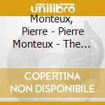 Monteux, Pierre - Pierre Monteux - The Portrait (4 Cd) cd