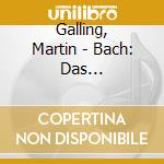 Galling, Martin - Bach: Das Wohltemperierte Klavier (4 Cd) cd