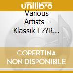 Various Artists - Klassik F??R Kinder - Folge 2 (4 Cd) cd musicale