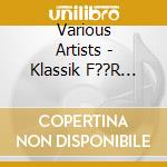 Various Artists - Klassik F??R Kinder - Folge 2 (4 Cd) cd