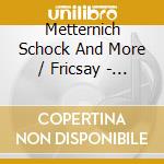 Metternich Schock And More / Fricsay - Verdi: Rigoletto cd musicale