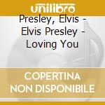 Presley, Elvis - Elvis Presley - Loving You cd