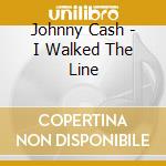 Johnny Cash - I Walked The Line cd