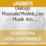 Dialogo Musicale/Meilink,Leo - Musik Am Prager Hof (2 Cd) cd
