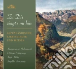 Zu Dir Ziagt's Mi Hin: Alpine Love Songs & Folk cd