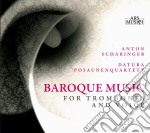 Anton Scharinger / Datura-posaunenquart - Baroque Music For Trombones And Voice
