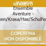 Ensemble Aventure - Klein/Krasa/Has/Schulhoff cd