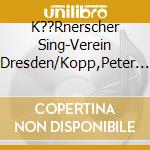 K??Rnerscher Sing-Verein Dresden/Kopp,Peter - Naumann: Psalme 96 & 103 cd