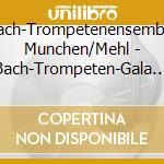 Bach-Trompetenensemble Munchen/Mehl - Bach-Trompeten-Gala Vol. 4 cd