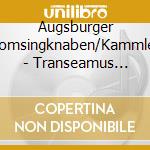 Augsburger Domsingknaben/Kammler - Transeamus (Schlesisch.Weihn.) cd
