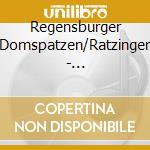 Regensburger Domspatzen/Ratzinger - Hassler:Geistliche Und Weltl. cd musicale