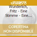 Wunderlich, Fritz - Eine Stimme - Eine Legende (10 Cd) cd musicale