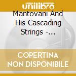 Mantovani And His Cascading Strings - Mantovani - Charmaine (2 Cd) cd musicale