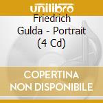 Friedrich Gulda - Portrait (4 Cd) cd musicale di Friedrich Gulda