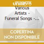 Various Artists - Funeral Songs - Lonesome Road (4 Cd) cd