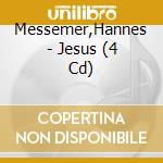 Messemer,Hannes - Jesus (4 Cd) cd musicale