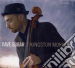 Dave Eggar - Kingston Morning cd