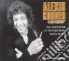 Alexis Korner - The Godfather Of The European Blues Scene cd