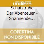 Schatztruhe Der Abenteuer - Spannende Horspiele (25 Cd) cd