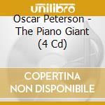 Oscar Peterson - The Piano Giant (4 Cd) cd