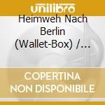 Heimweh Nach Berlin (Wallet-Box) / Various (4 Cd) cd