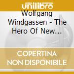 Wolfgang Windgassen - The Hero Of New Bayreuth (4 Cd) cd musicale di Wolfgang Windgassen