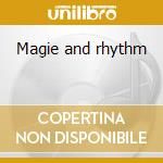 Magie and rhythm cd