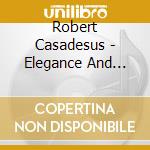 Robert Casadesus - Elegance And Esprit (10 Cd) cd