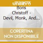Boris Christoff - Devil, Monk, And Czar (10 Cd) cd