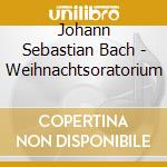 Johann Sebastian Bach - Weihnachtsoratorium cd musicale di Bach