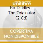 Bo Diddley - The Originator (2 Cd) cd