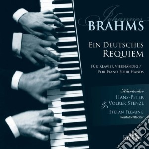 Johannes Brahms - Ein Deutsches Requiem cd musicale di Stenzl Klavierduo