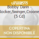 Bobby Darin - Rocker,Swinger,Crooner (5 Cd) cd