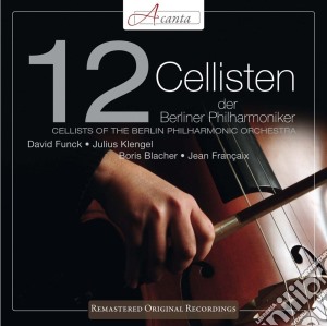 12 Cellisten Der Berliner Philharmoniker (Die) - The First Recording cd musicale di 12 Cellisten Der Berliner Philharmon