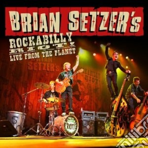 Brian Setzer - Rockabilly Riot-live From The Planet cd musicale di Brian Setzer