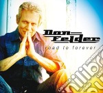 Don Felder - Road To Forever