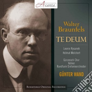 Walter Braunfels - Te Deum cd musicale di Gunter Wand